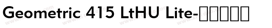 Geometric 415 LtHU Lite字体转换